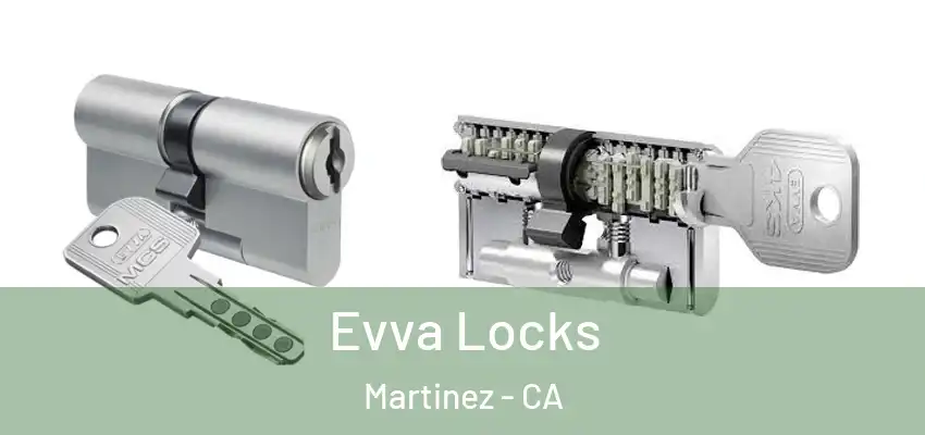  Evva Locks Martinez - CA