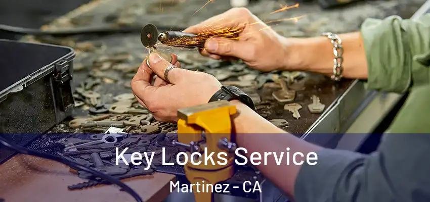  Key Locks Service Martinez - CA