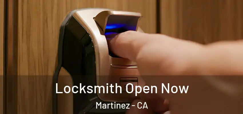  Locksmith Open Now Martinez - CA