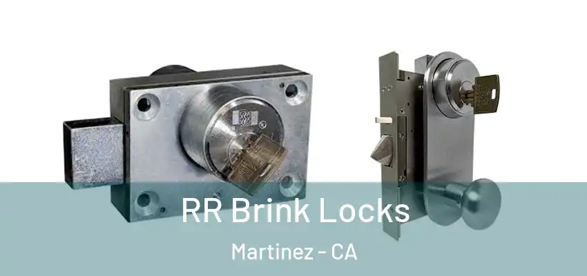  RR Brink Locks Martinez - CA